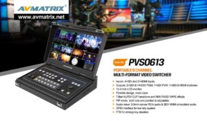 AVMATRIX PVS0613U portable 6ch SDI/HDMI multi-format streaming video switcher
